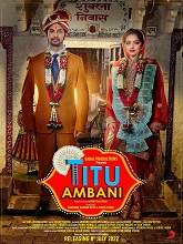 Titu Ambani (2022) HDRip Hindi Full Movie Watch Online Free